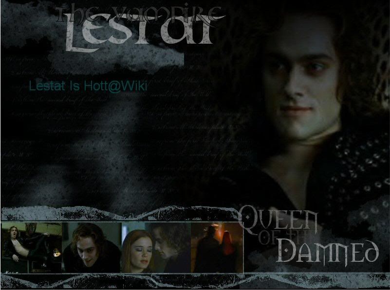 <img:http://i67.photobucket.com/albums/h292/unknowncasualtie/lestat-1.jpg>