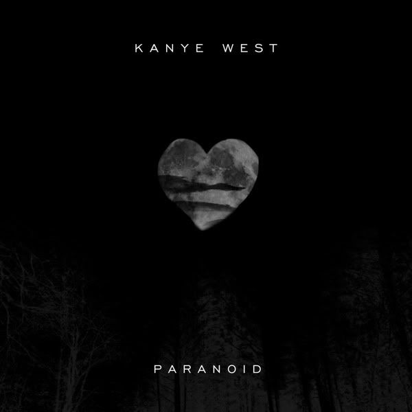 kanye west paranoid